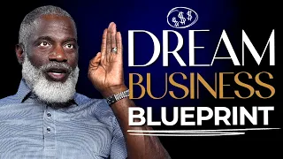 How To Build A Dream Business