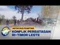 Download Lagu Konflik Batas Negara Indonesia-Timor Leste, WNI Tertembak - [Metro Pagi Primetime]