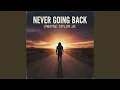 Lagu Never Going Back