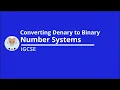 Revise Converting Denary to Binary Numbers iGCSE Computer Science - Number Systems