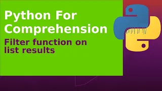 Python For Comprehension Filter function on list results