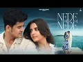 Download Lagu Nede Nede - Harsh Kargeti | Priyanshi Yadav | Samay | Aditya Dev | Desi Melodies