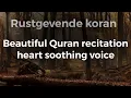 Download Lagu Rustgevend Koran recitatie. Kom tot rust en ontspan!