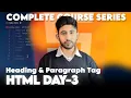 HTML Heading and Paragraph Tags Explained HTML Tutorial for Beginners Day-3