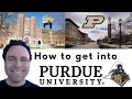 How to get into Purdue University