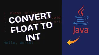 How to Convert Float into Integer in Java 2025
