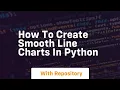 How to create smooth line charts in python