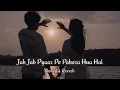 Download Lagu Jab Jab Pyaar Pe Pahera Hua Hai | (Slowed \u0026 Reverb) | Lofi Song | VW music