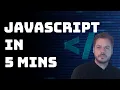 Learn JavaScript in 5 minutes