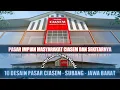 PASAR IMPIAN ‼️ 10 Desain PASAR CIASEM Kab. Subang, Jawa Barat #beritaterkini #pasar #beritaviral