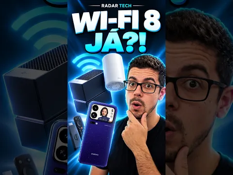WI-FI 8, XIAOMI 18 PRO MAX E NOVO FIRE TV STICK 4K!