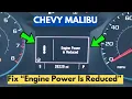 How To Fix Engine Power Is Reduced Warning in Chevy Malibu