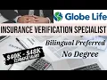 with Globe Life Insurance Verification Specialist 40K - 48K Est APPLY TODAY No Degre