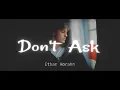 Download Lagu Ethan Horahn - Don't Ask