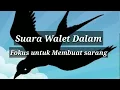 SUARA RAJA WALET | panggil walet pembuat sejuta sarang