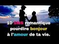 Bonjour mon amour j ai hate de te voir 10 SMS romantique