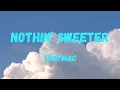 TobyMac - Nothin’ Sweeter (Lyric Video)
