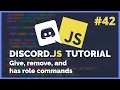 Discord JS Role Commands Give Remove and Has 2020 Episode