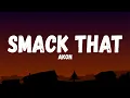 Download Lagu Akon - Smack That ft. Eminem (Lyric Video)
