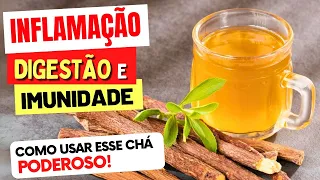 Chá para INFLAMAÇÃO, DIGESTÃO e IMUNIDADE! 7 Benefícios do Chá de Alcaçuz e Como Usar