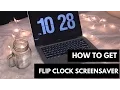 How to Get Flip Clock Screensaver Mac Windows