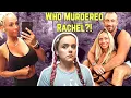 THE RACHEL MORIN MURDER Everything We Know So Far