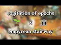 Download Lagu cogitation of epochs x empyrean stairway [mashup]