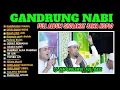 Download Lagu TERBARU!!! SHOLAWAT GANDRUNG NABI FULL ALBUM || SPESIAL SERAT PENJAJAH ‼