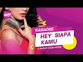 2 Racun Youbi Sister - Hey Siapa Kamu (Karaoke Version)