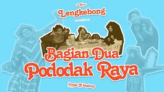 Download KI LENGKEBONG #2 - 'PODODAK RAYA' MP3