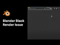 Blender Black Render Issue Fix black screen render