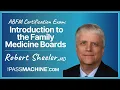 ABFM Certification Exam Introduction to the Family Medicine Boards