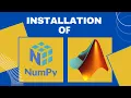 Basics of Python NumPy for MATLAB Users - Installation of MATLAB and NumPy