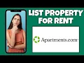 How To List A Property For Rent On Apartments com Step By Step Guide - Apartments com Tutorial