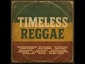 Download Lagu Timeless Reggae (full album)