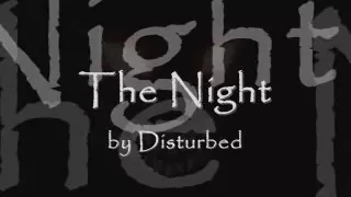 Download The Night by Disturbed (lyrics) MP3