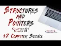 Structures and Pointers Chapter 01 Plus Two Computer Science Class 01