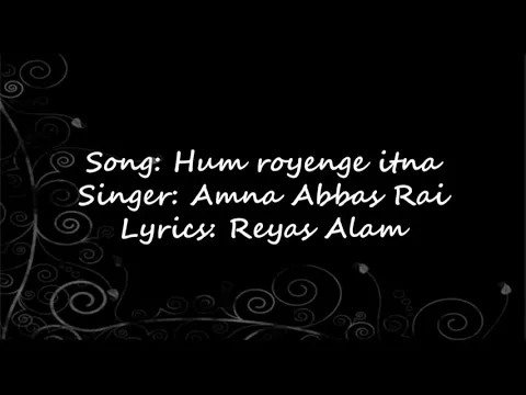 Download MP3 Hum royenge itna |song| lyrics|