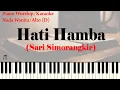Download Lagu Sari Simorangkir - Hati Hamba Piano Karaoke Alto/Nada Asli | Piano Worship Indonesia