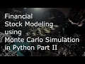 Financial Modeling using Monte Carlo Simulation with Normal Distributions in Python