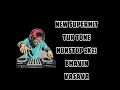 Download Lagu 2025 ALL NEW TUR TONE NONSTOP  SINGAR  :  BHAVIN VASAVA DHAMAKA #DJNEWGANESH#DJKANHA#TURTON