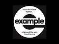 Example - Changed The Way You Kiss Me (Mike Candys Remix)