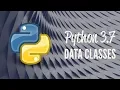 What s new in Python 3 7 - Data Classes