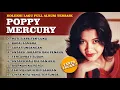 Download Lagu POPPY MERCURY FULL ALBUM - NOSTALGIA 90AN | LAGU POPPY MERCURY PALING POPULER TANPA IKLAN