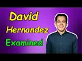 David Hernandez Examined