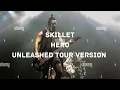 Download Lagu Skillet - Hero (Unleashed Tour Version, Leg 2) (Live Key)