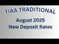 TIAA Traditional - New Deposit Rates August 2025