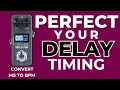 Get your Delay Timing SPOT ON with this FREE Tool | Convert BPM to Milliseconds