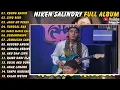 Niken Salindry || Full Album - Terbaru - Keong Racun - Sing Biso - Jauh Ko Pergi #nikensalindry