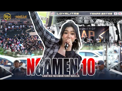 Download MP3 NGAMEN 10 - Cantika Nuswantoro Adella - OM ADELLA Live Plumbungan Pati ( GAP COMMUNITY )